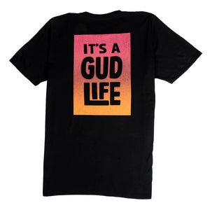 GUD LIFE "It's a Gud Life" tee-shirt
